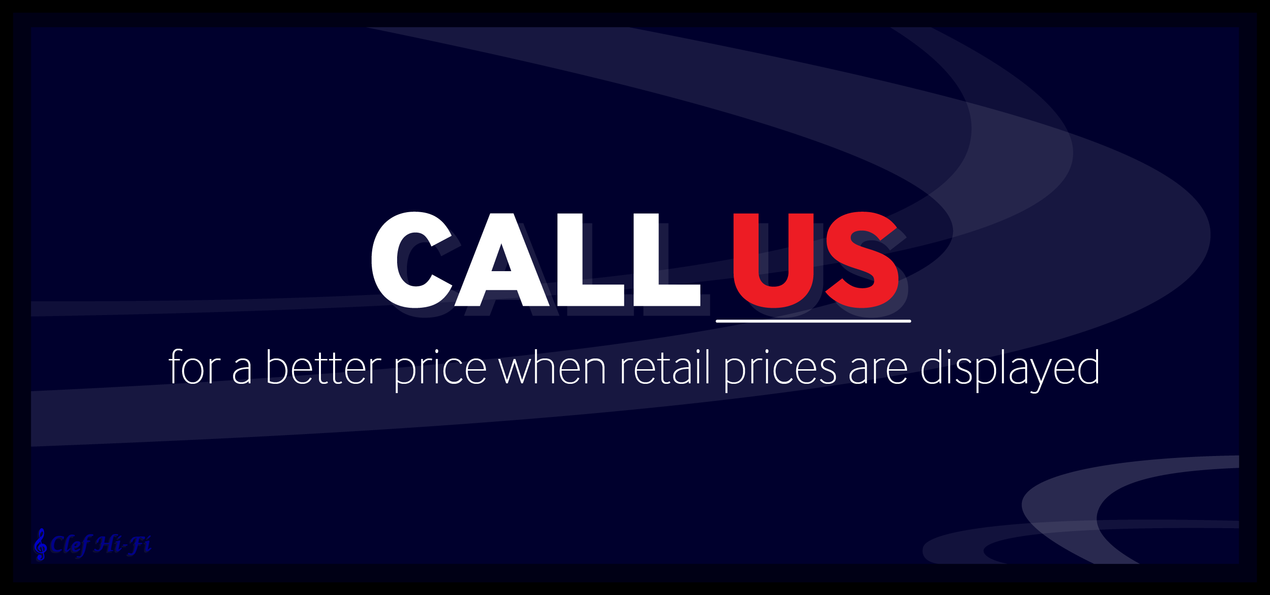 Call us for a better price when retail prices are displayed.